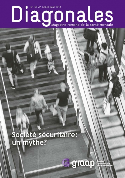Diagonales 124, Dossier Société sécuritaire : un mythe ?