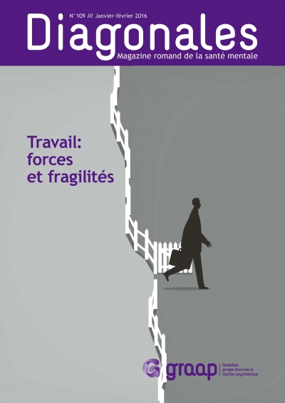 Diagonales 109, dossier Travail : forces et fragilités